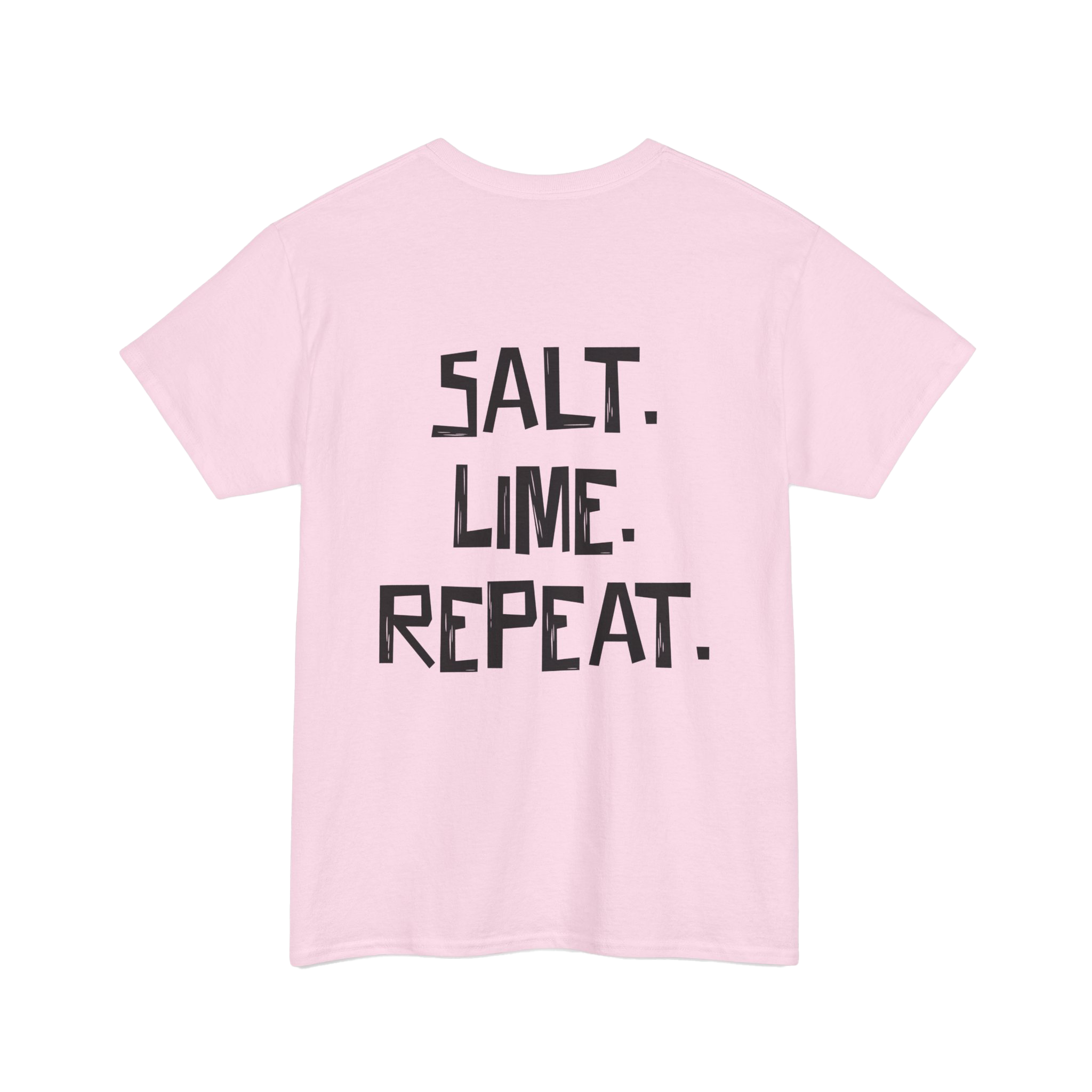 Tequila Republic Salt. Lime. Repeat. Tee