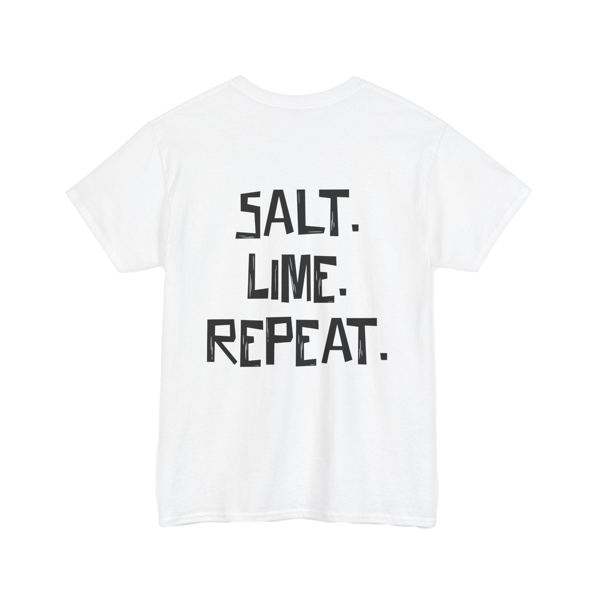 Tequila Republic Salt. Lime. Repeat. Tee