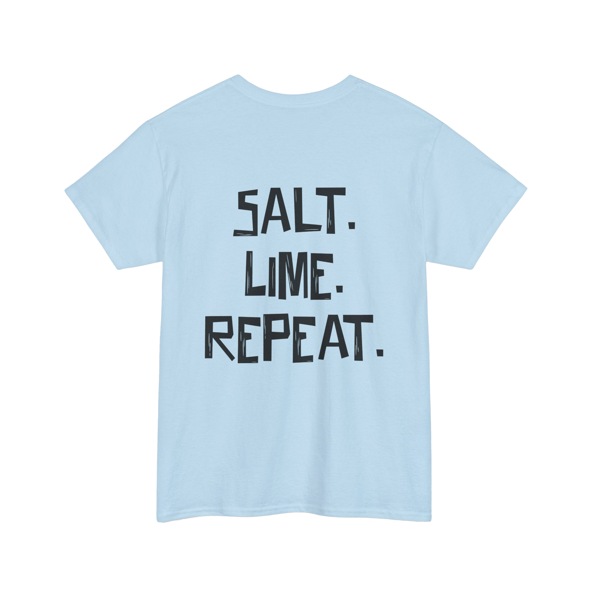 Tequila Republic Salt. Lime. Repeat. Tee